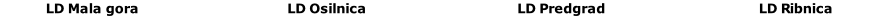 LD Mala gora LD Osilnica LD Predgrad LD Ribnica