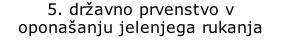 5. državno prvenstvo v oponašanju jelenjega rukanja    r